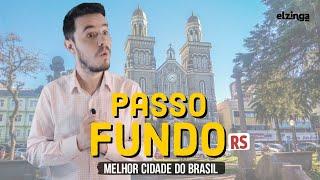 Why is PASSO FUNDO RS the BEST CITY in Brazil? [PORTUGUESE | ENGLISH]