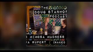 Doug Stanhope Podcast - Ep #546 : Mimosa Madness w/ Eva Rupert (Naked & Afraid)