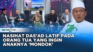 Nasihat Das'ad Latif Pada Orang Tua Yang Ingin Anaknya 'Mondok' #Q&A