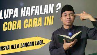 TIPS MENGATASI LUPA HAFALAN QUR’AN ‼️ INSYA ALLAH BISA LANCAR KEMBALI