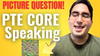 PTE Core: How To Answer The Picture Speaking Questions?