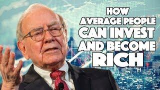 Warren Buffett - How Anyone can Invest and Become Rich