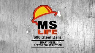 MS Life 600 steel bars