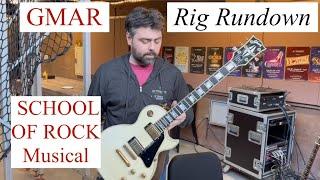 Guitar Rig Rundown: School of Rock (The Musical)