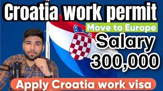 Croatia  work permit 2024 | Europe work permit 2024 | Jobs in Croatia