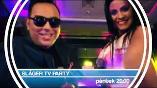 Sláger TV - Sláger TV Party