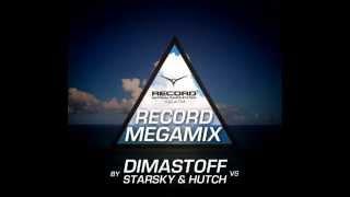 Record Megamix by DimastOFF vs  Starsky & Hutch -- Radio Record (11.02.2014)