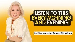 Empower Your Day: Louise Hay’s 20 Minutes of Self-Confidence and Success Affirmations