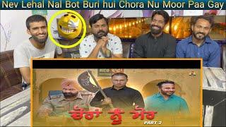 CHORAN NU MORR PART 2 | PUNJABI FUNNY VIDEO | NAV LEHAL | Pakistani Reaction