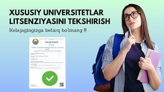 XUSUSIY UNIVERSITETLAR LITSENZIYASINI TEKSHIRISH