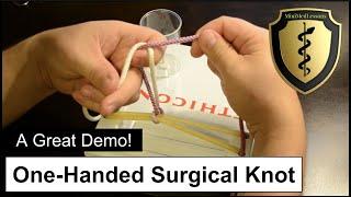 One-Handed Surgical Square Knot - Step-by-step instructions!