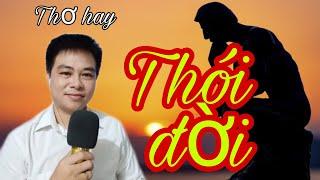 "THÓI ĐỜI"- BÀI THƠ LÊN ÁN NHỮNG HÀNH VI CHƯA HỢP LÝ TRONG CUỘC SỐNG.