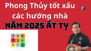 Phong Thủy Các Hướng Nhà Năm 2025 Ất Tỵ : HƯỚNG NHÀ NÀO KHÔNG NÊN ĐỘNG THỔ / PHONG THỦY ÔNG TIÊN