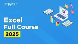 Excel Full Course 2025 | Excel Tutoring For Beginners | Microsoft Excel Tutorial | Simplilearn