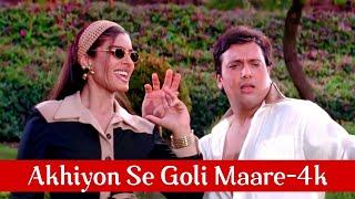 Ankhiyon Se Goli Maare 4k Video Song | Govinda, Raveena Tandon