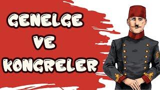 MİLLİ MÜCADELE HAZIRLIK DÖNEMİ - GENELGELER VE KONGRELER