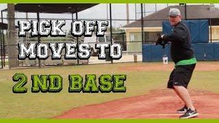 How to pick off baserunners (2 of 3) Pick off moves to 2nd base