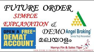 Futures malayalam simple explanation and demo in angel broking. Harrys fin n sales Tips