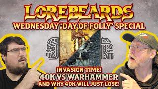 40K vs Warhammer, the INVASION, w/ PancreasNoWork, Loremaster of Sotek, and Andy Law