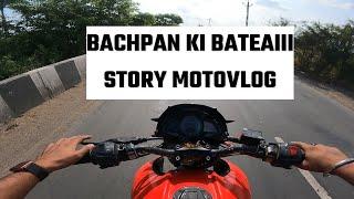 BACHPAN KI BATEAIII | STORY MOTOVLOG | VLOG-20 |