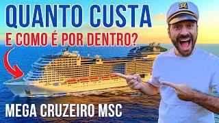 QUANTO CUSTA E COMO É POR DENTRO DE UM MEGA CRUZEIRO DA MSC? O Que Fazer em Viagem de Cruzeiro?