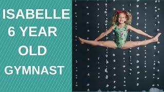 Isabelle amazing 6 year old gymnast