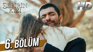 Sefirin Kızı 6. Bölüm (Full HD)