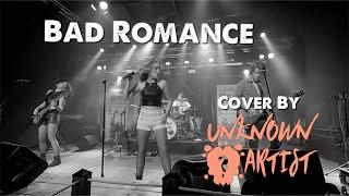 Bad Romance (Lady Gaga) Rock Cover By UKNOWN ARTIST