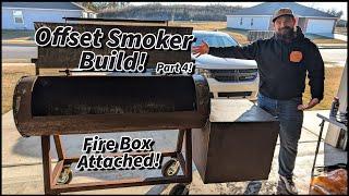 Offset Smoker Build | Part 4! | Firebox attached and Grinded down!