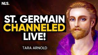 Saint Germain Speaks! Channeled Message You Need to Hear! | Tara Arnold