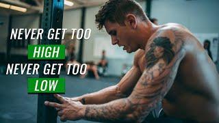 Never Get Too High, Never Get Too Low | CrossFit Invictus | Mindset