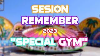 SESION TEMAZOS REMEMBER "Special Gym"  ‍️(Novedad 2023)