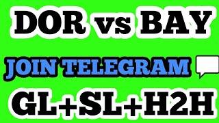 DOR vs BAY ( BUNDESLIGA ) FOOTBALL Dream 11 Teams #fullanalysis #DORvsBAY