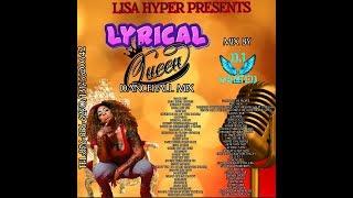 LISA HYPER PRESENTS LYRICAL QUEEN DANCEHALL MIX 2019 MIXED BY DJ WANTED