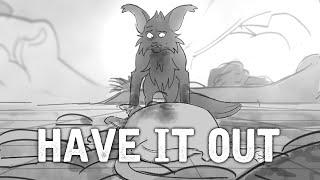 Have It Out - Hollyleaf Animatic | '24