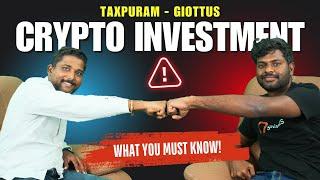 One-on-One with Giottus Co-founder: Uncovering Crypto Investment Risks & Insights #taxpuram