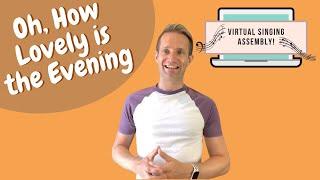 'Oh How Lovely is the Evening' #VFVirtualSing with Charles MacDougall