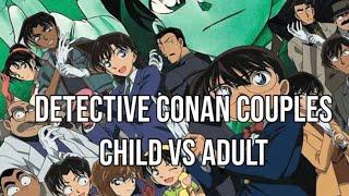 Detective Conan couples child vs adult