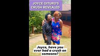 JOYCE GITURO HAD A CRUSH! #SEMANAJG