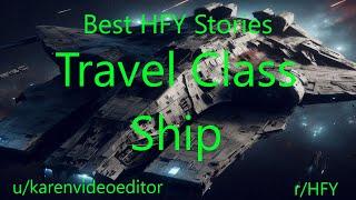 Best HFY Sci-Fi Stories: Travel Class Ship