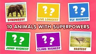 10 Special Animals with Superpowers