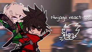 Ninjago react to? [ Ninjago ] lazy and rushed sorry