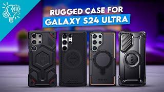 5 Must Have Rugged Case For Samsung Galaxy S24 Ultra