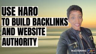 Use HARO Help a Reporter Out to Build Authority & Backlinks