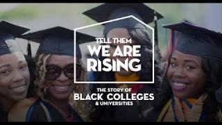 Howard Univ. WHUT-TV Will Air "Tell Them We Are Rising: The Story of Black Colleges & Universities"