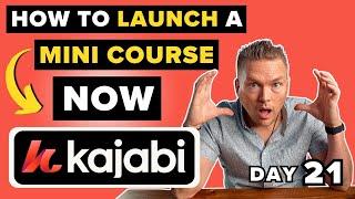 3 Crucial Steps to Launch Your Kajabi Mini Course FAST