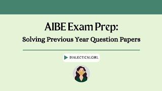 AIBE 18 PREP | PREVIOUS YEAR QUESTION PAPER SOLVING | PART 2 | DIALECTICAL GIRL
