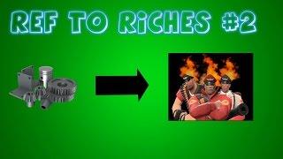 Refined To Riches|TF2 Trading Series EP 2