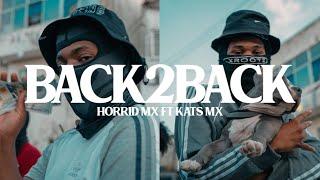 #XROOTZ Horrid Mx x Kats - Back2Back (Official Video)