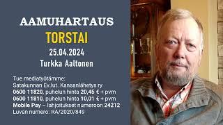 Aamuhartaus torstai 25.04.2024 - Turkka Aaltonen